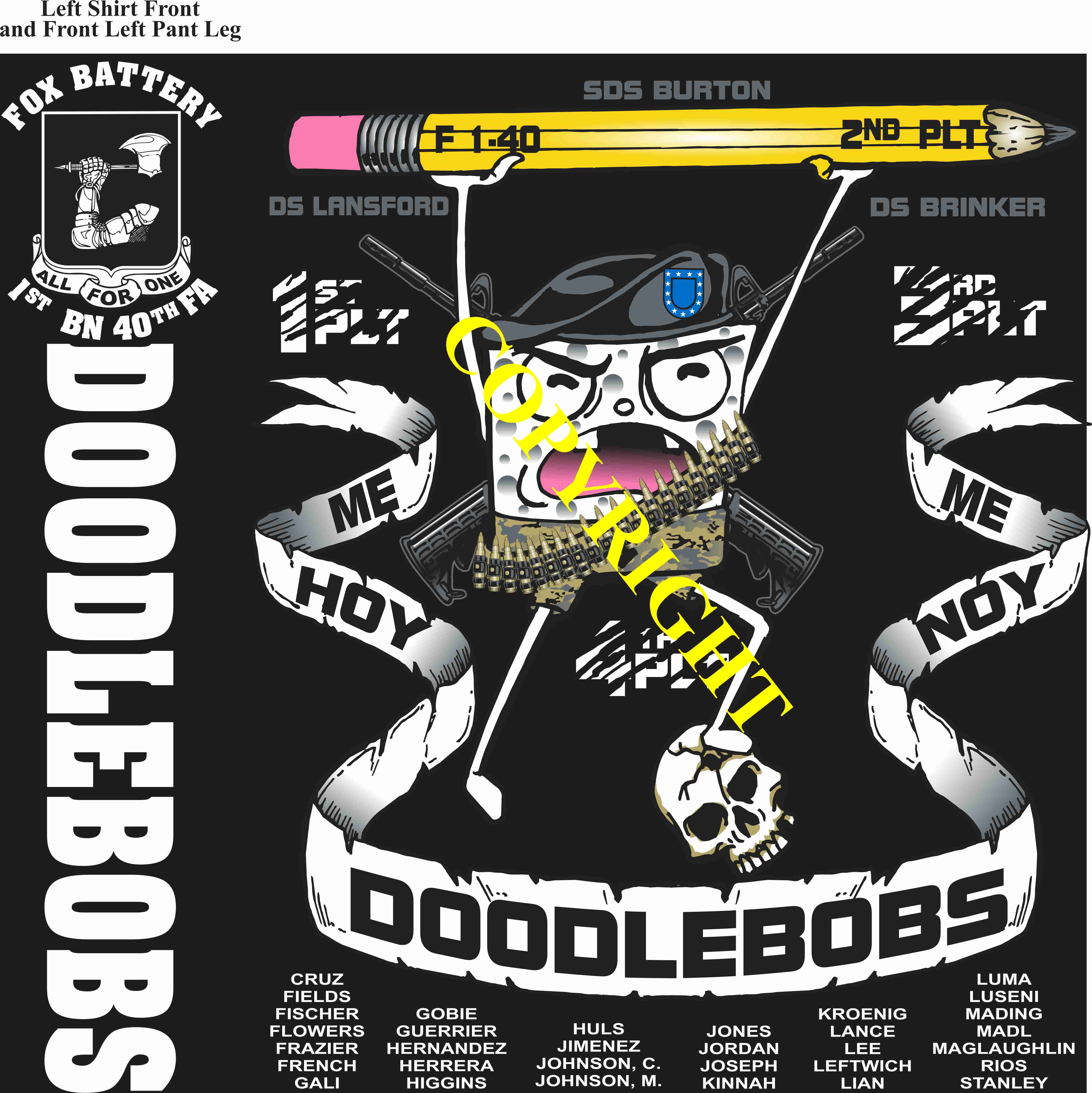 Platoon Items (direct-to-garment print) FOX 1st 40th DOODLEBOBS 2nd PLATOON MAR 2025 3-28-2025