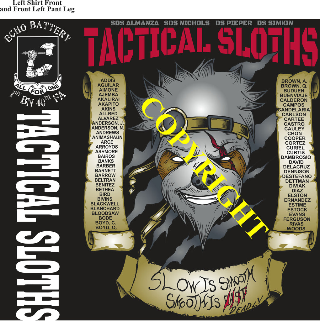 Platoon Items (direct-to-garment print) ECHO 1st 40th TACTICAL SLOTHS 1st PLATOON NOV 2024